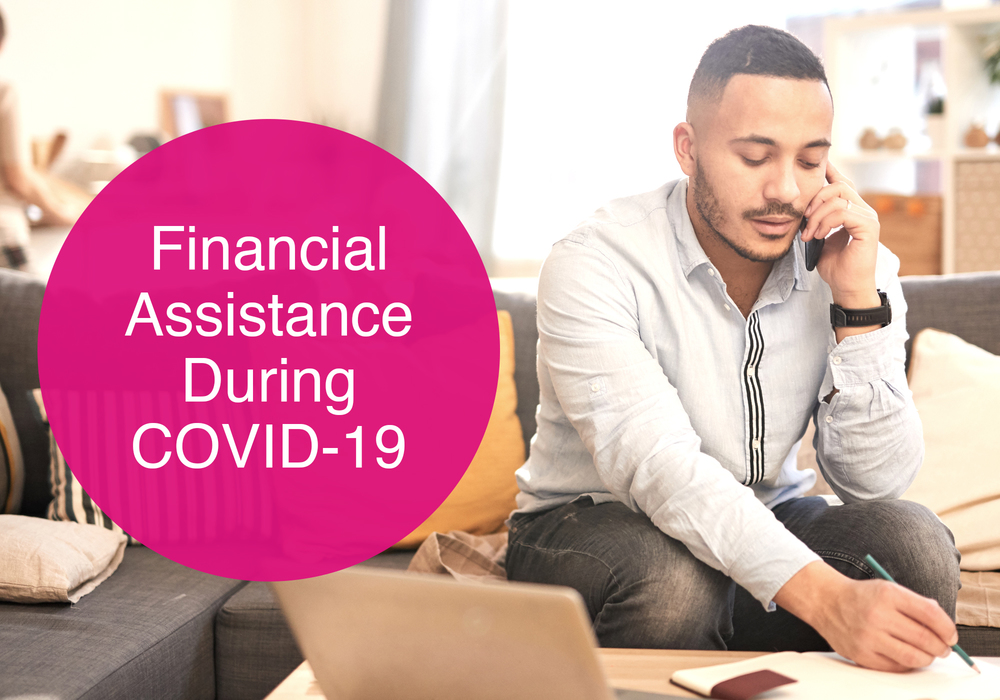 Financial Assistance During COVID-19